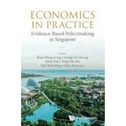 Economics In Practice: Evidence-based Policymaking In Singapore