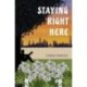 Staying Right Here