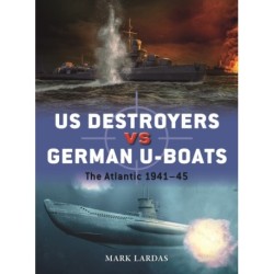 US Destroyers vs German U-Boats: The Atlantic 1941–45