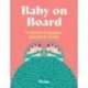 Baby on Board: 9-Month Pregnancy Journal and Guide
