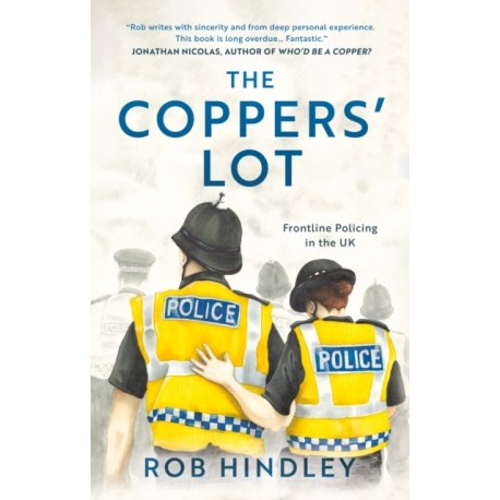 The Coppers' Lot: Frontline Policing in the UK