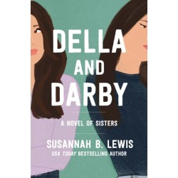 Della and Darby: A Novel of Sisters