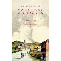 The Life and Times of Mary Ann McCracken, 1770–1866: A Belfast Panorama