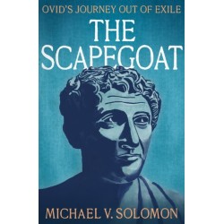 The Scapegoat: Ovid’s Journey Out of Exile