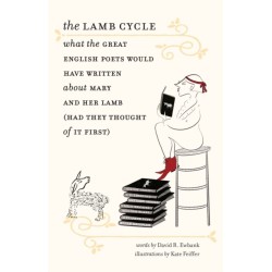 The Lamb Cycle – What the Great English Poets Would Have Written About Mary and Her Lamb (Had They Thought of It First)