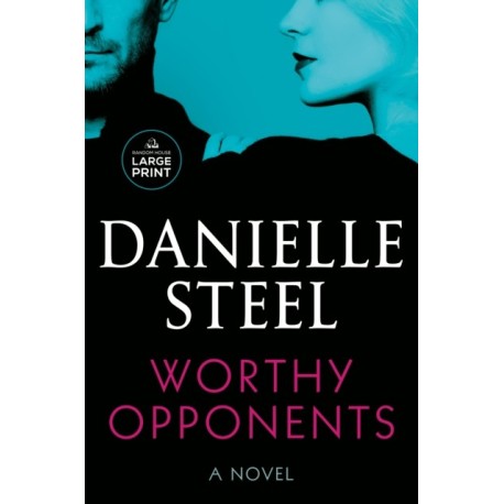 Worthy Opponents: A Novel