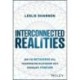 Interconnected Realities: How the Metaverse Will Transform Our Relationship with Technology Forever