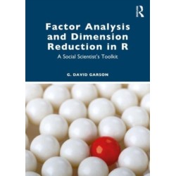 Factor Analysis and Dimension Reduction in R: A Social Scientist's Toolkit