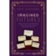 Imagined Futures: Writing, Science, and Modernity in the To-Day and To-Morrow Book Series, 1923-31