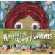 Harriet's Hungry Worms