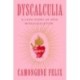 Dyscalculia: A Love Story of Epic Miscalculation