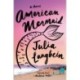 American Mermaid: A Novel