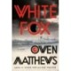 White Fox: A Novel
