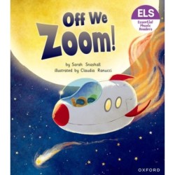 Essential Letters and Sounds: Essential Phonic Readers: Oxford Reading Level 3: Off We Zoom!