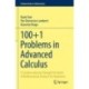 100+1 Problems in Advanced Calculus: A Creative Journey through the Fjords of Mathematical Analysis for Beginners