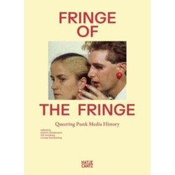 Fringe of the Fringe: Queering Punk Media History