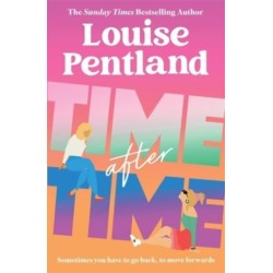 Time After Time: The must-read novel from Sunday Times bestselling author Louise Pentland