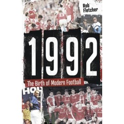 1992: The Birth of Modern Football