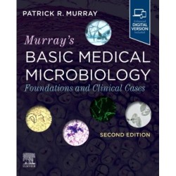 Murray's Basic Medical Microbiology: Foundations and Clinical Cases