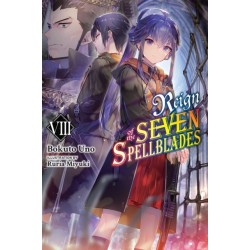 Reign of the Seven Spellblades, Vol. 8 (light novel)