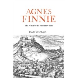 Agnes Finnie: The 'Witch' of the Potterrow Port