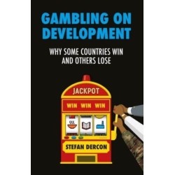 Gambling on Development: Why Some Countries Win and Others Lose