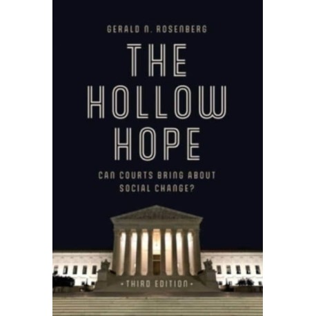 The Hollow Hope: Can Courts Bring About Social Change?