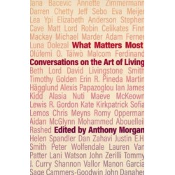 What Matters Most: Conversations on the Art of Living