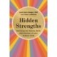 Hidden Strengths: Nurturing the talents, skills and interests of your autistic child