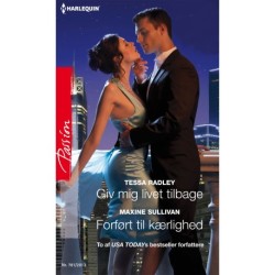 Giv mig livet tilbage / Forført til kærlighed