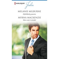 Øjeblikkelig passion / Mere end et mirakel