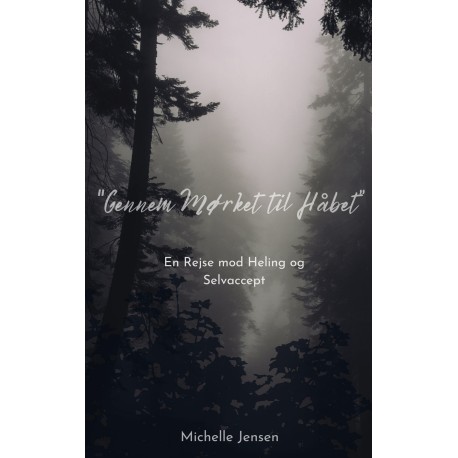 Gennem Mørket til Håbet: En Rejse mod Heling og Selvaccept