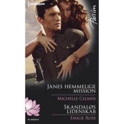 Janes hemmelige mission / Skandaløs lidenskab