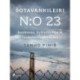 Sotavankileiri n:o 23: kuolemaa, kulkutauteja ja rautatienrakennusta