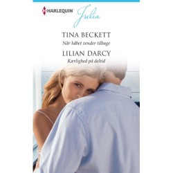 Når håbet vender tilbage / Kærlighed på deltid