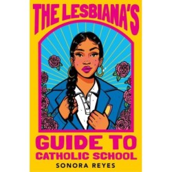 The Lesbiana's Guide To Catholic School