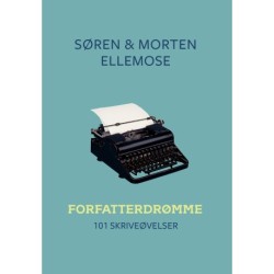 FORFATTERDRØMME - 101 SKRIVEØVELSER