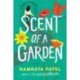 Scent of a Garden: A Novel