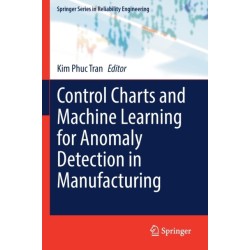 Control Charts and Machine Learning for Anomaly Detection in Manufacturing