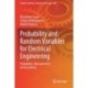 Probability and Random Variables for Electrical Engineering: Probability: Measurement of Uncertainty