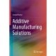 Additive Manufacturing Solutions