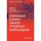 Technical and Economic Valuation of Healthcare Building Upgrade