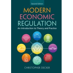 Modern Economic Regulation: An Introduction to Theory and Practice
