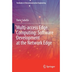 Multi-access Edge Computing: Software Development at the Network Edge