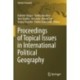 Proceedings of Topical Issues in International Political Geography
