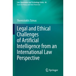 Legal and Ethical Challenges of Artificial Intelligence from an International Law Perspective