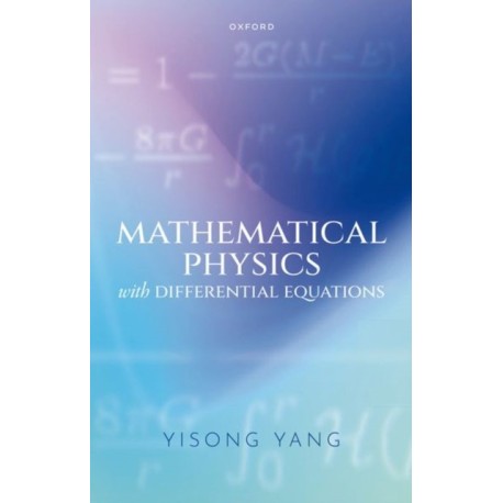 Mathematical Physics with Differential Equations
