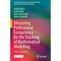 Measuring Professional Competence for the Teaching of Mathematical Modelling: A Test Instrument
