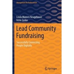 Lead Community Fundraising: Successfully Connecting People Digitally