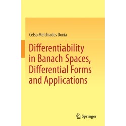 Differentiability in Banach Spaces, Differential Forms and Applications